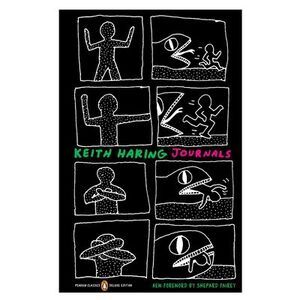 Keith Haring Journals: (Penguin Classics Deluxe Edition) -- Keith Haring